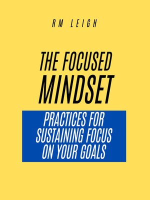 cover image of The Focused Mindset